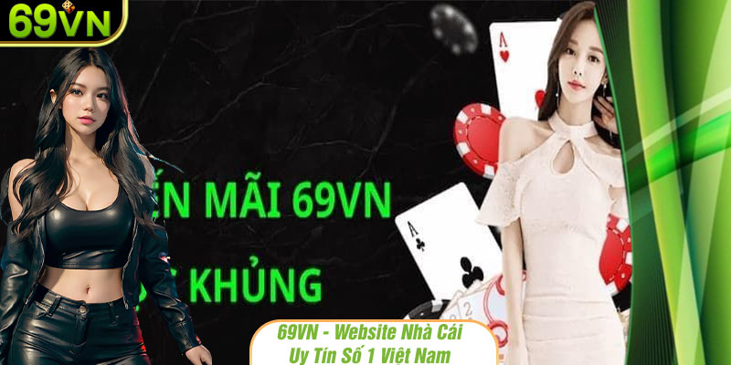 Những lưu ý quan trọng khi nhận khuyến mãi 69VN